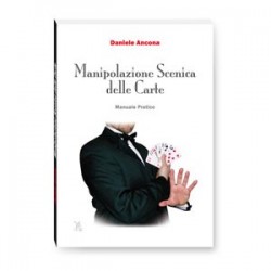 MANIPOLAZIONE SCENICA DELLE CARTE - Daniele Ancona