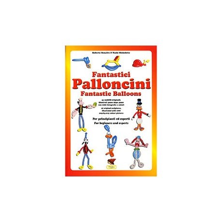 FANTASTICI PALLONCINI P. Michelotto e R. Menafro