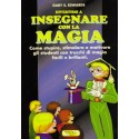 Divertirsi a insegnare con la Magia