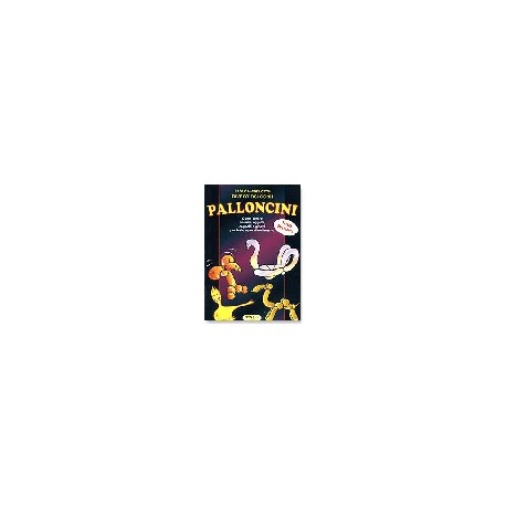 Divertirsi con i Palloncini di Paolo Michelotto