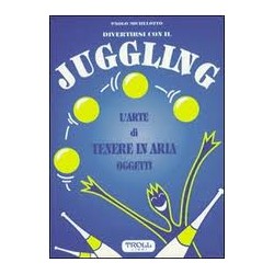 Divertirsi con il Juggling