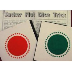 Sucker flat dice.