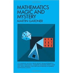 Mathematics, Magic & Mystery by Martin Gardner
