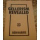 Gellerism Revealed by Ben Harris