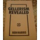 Gellerism Revealed by Ben Harris