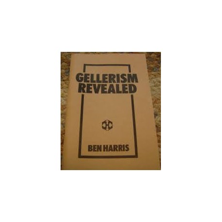 Gellerism Revealed by Ben Harris