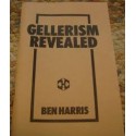 Gellerism Revealed by Ben Harris